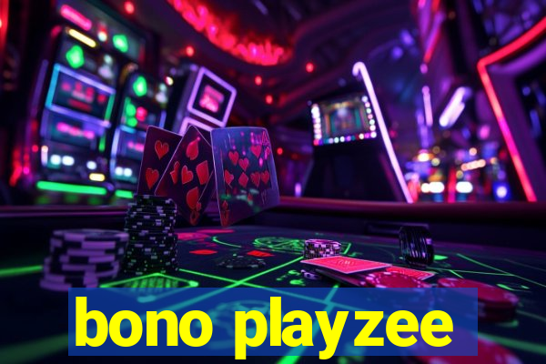 bono playzee